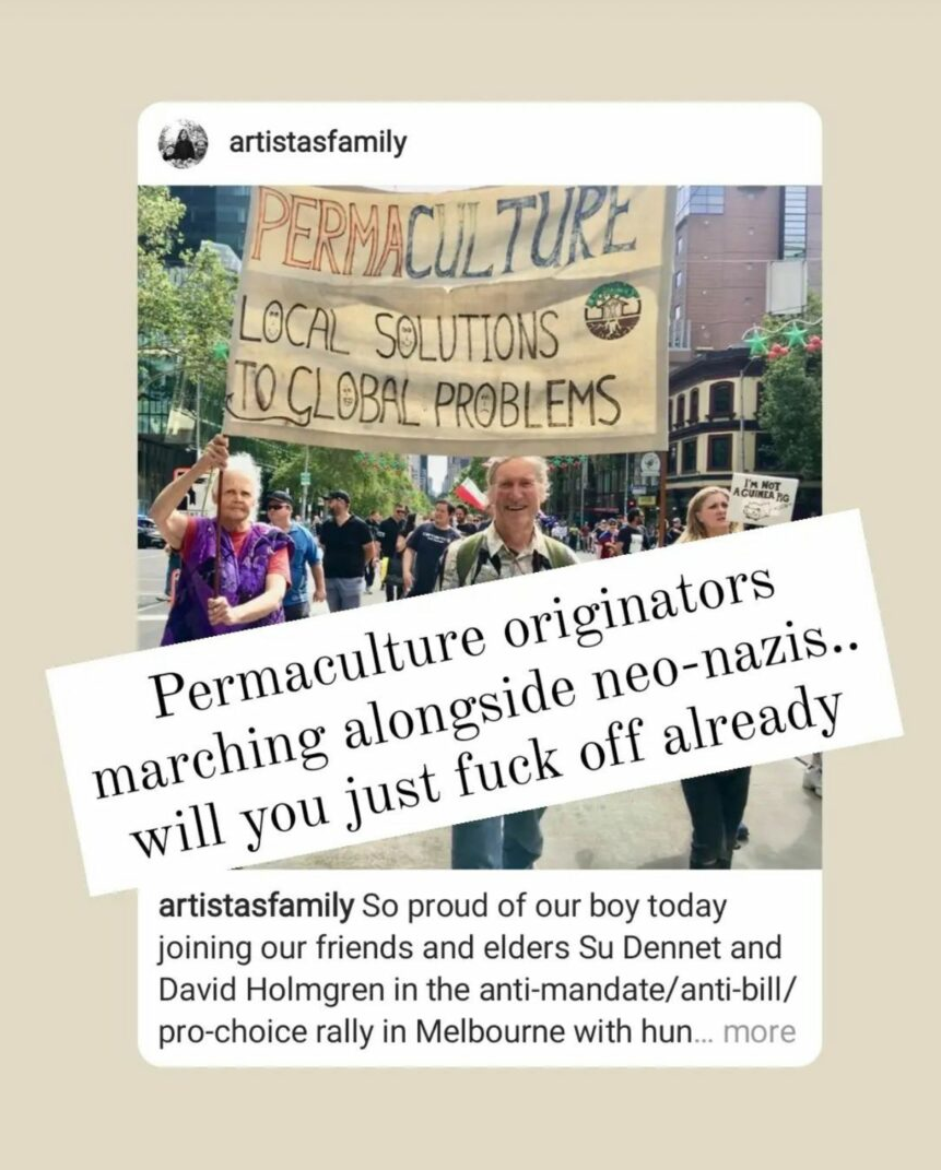 "Permaculture originators marching alongside neo-nazis... will you just fuck off already"